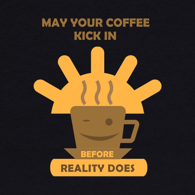 May Your Coffee Kick In by MONLart